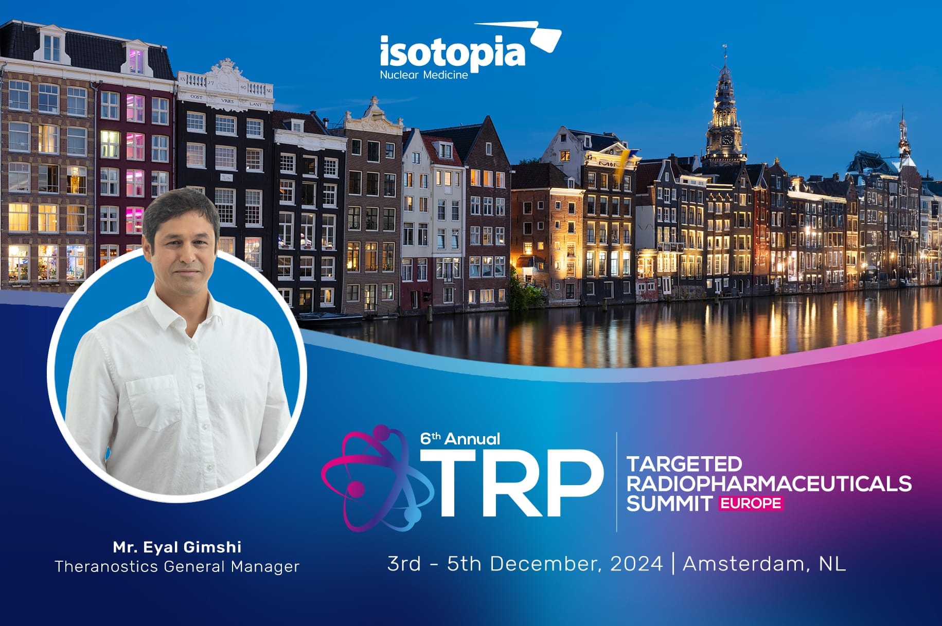 Isotopia Molecular Imaging Ltd. to Showcase Innovation in Targeted Radiopharmaceuticals at the TRP Summit